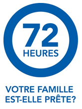 72 heures. Votre famille est-elle prête?