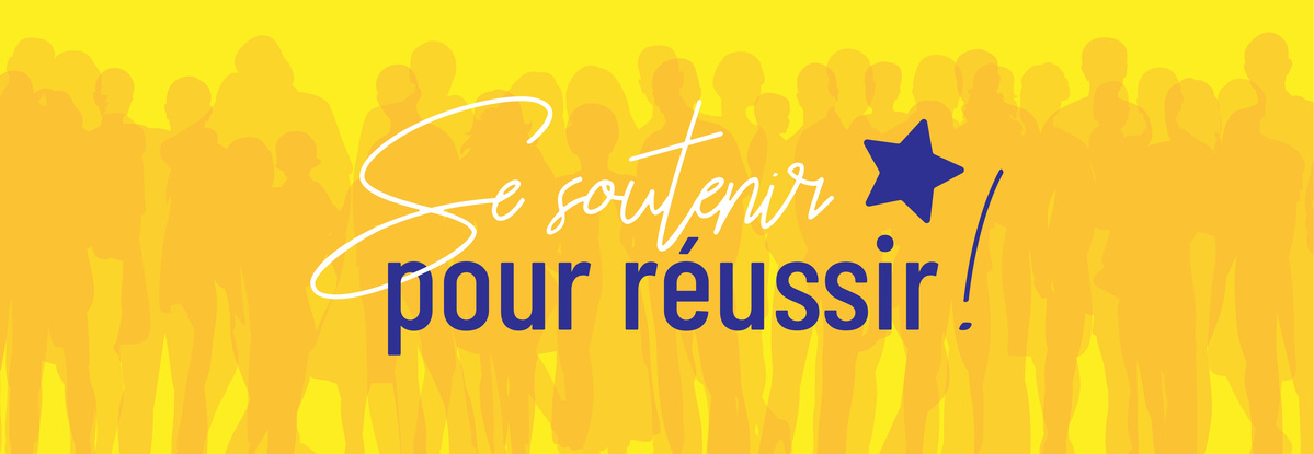 Se soutenir pour réussir
